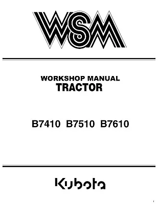 Buy Tractors Workshop Manual Fits Kubota B7410 B7510 And B7610 • 11.21$