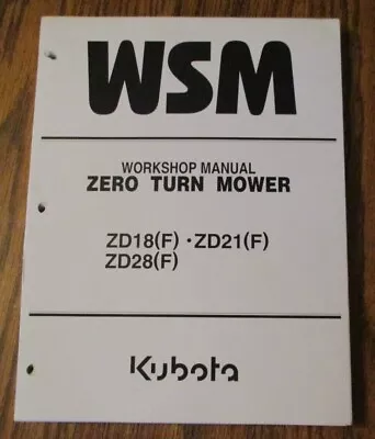 Buy Kubota ZD28 ZD21 ZD18 (F)  Zero Turn Mower Service Repair Shop Workshop Manual • 73.79$