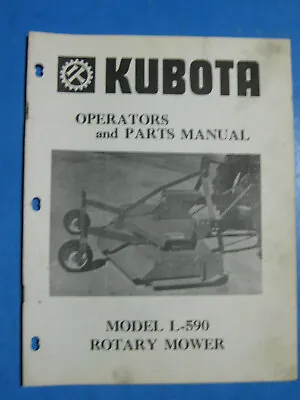 Buy Kubota   Mower  Parts & Operator's  Manual  MOWER ROTARY L-590 • 49.95$