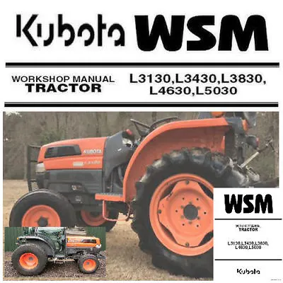 Buy Kubota L3130, L3430, L3830, L4630, L5030 Tractor Repair Service Manual PDF CD • 11.24$