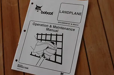Buy BOBCAT LANDPLANE Owner Operator Operation Maintenance Manual Skid Steer Loader • 34.10$