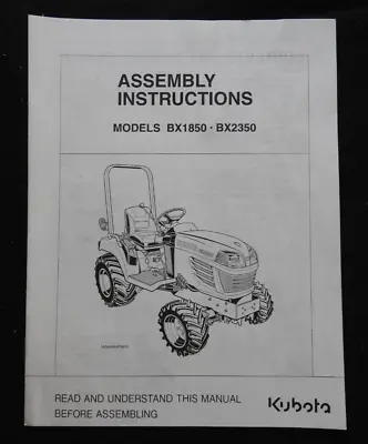 Buy Genuine Kubota Bx1850 Bx2350 Tractor Assembly Instruction Manual • 14.95$