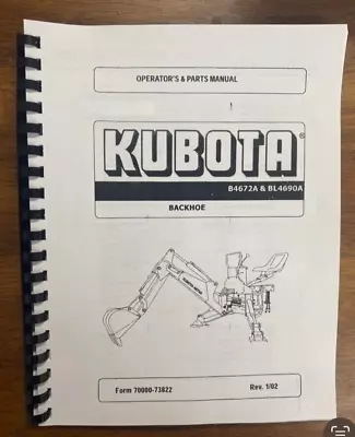 Buy Operator & Parts Manual Fits Kubota Backhoe Attachment - B4672A & BL4690B • 15.97$