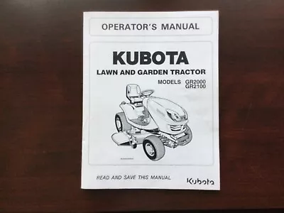 Buy Kubota GR2000 GR2100 Lawn And Garden Tractor Operators Manual • 25$