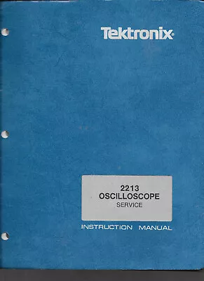 Buy Original Tektronix Service Manual For The 2213 Oscilloscope • 24$
