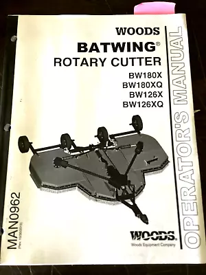 Buy Woods Bw180x Bw180xq Bw126x Bw126xq Batwing Rotary Cutter Operators Manual • 29.95$