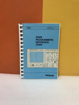 Buy Tektronix 070-6601-00 2440 Programmers Reference Guide • 39.97$