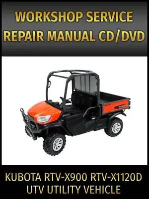 Buy Kubota RTV-X900 RTV-X1120D Utility Vehicle UTV Service Repair Manual On CD • 19.95$