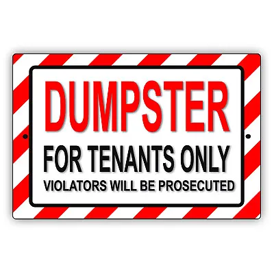Buy Dumpster For Tenants Only Violators Will Be Prosecuted Notice Aluminum Sign • 10.99$