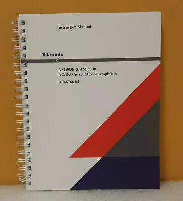 Buy Tektronix 070-8766-04 AM 503B/5030 AC/DC Current Probe Instruction Manual • 42.49$