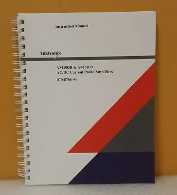 Buy Tektronix 070-8766-04 AM 503B/5030 AC/DC Current Probe Instruction Manual • 39.99$