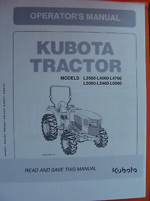 Buy Kubota L3560 L4060 L4760 L5060 L5460 L6060 Tractor Owners & Maintenance Manual • 26.95$