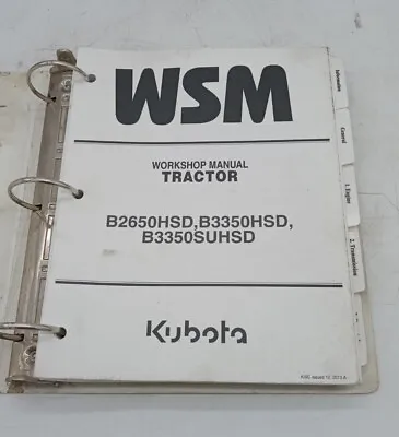 Buy Kubota B2650hsd B3350hsd B3350suhsd Tractor Workshop Service Manual  • 59.99$